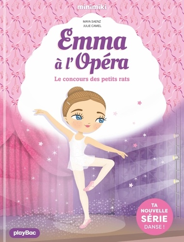 Emma à l'Opéra. Tome 1, Le concours des petits rats