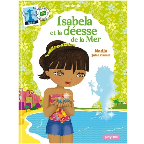 Minimiki Tome 6 : Isabela et la déesse de la mer