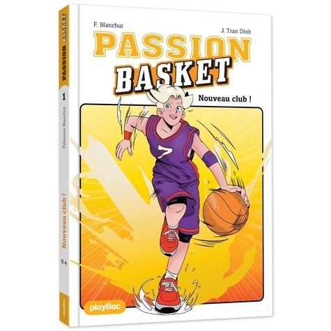 Passion Basket Tome 1 : Nouveau club !