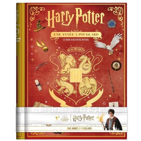 Harry Potter - Une année à Poudlard. Le guide d'activité officiel