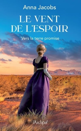 Le vent de l'espoir - Vers la terre promise - Tome 1