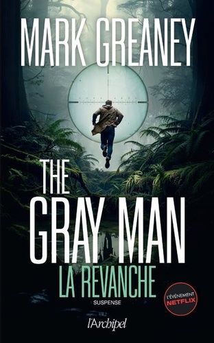 The Gray Man Tome 3 : La revanche