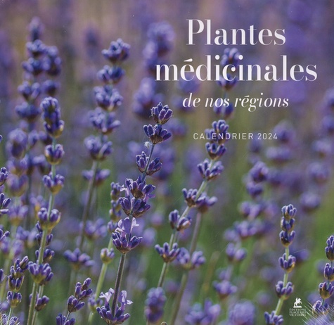 Calendrier plantes médicinales de nos régions. Edition 2024