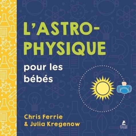 L'astrophysique pour les bébés