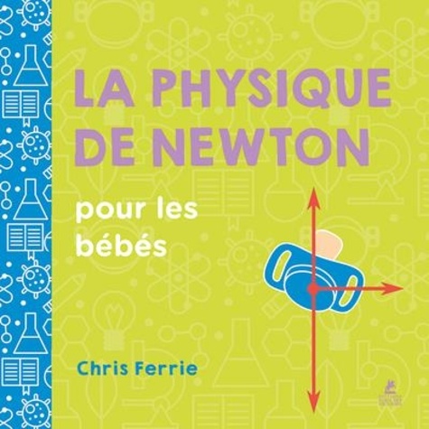 La physique de Newton pour les bébés