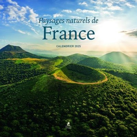 Calendrier paysages naturels de France. Edition 2025