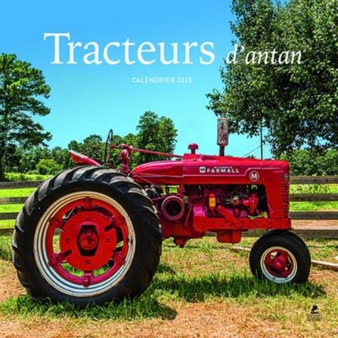 Calendrier tracteurs d'antan. Edition 2025