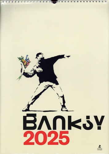 Calendrier Banksy. Edition 2025