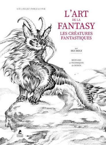 L'art de la fantasy. Les créatures fantastiques