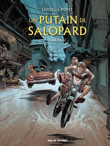 Un putain de salopard Tome 3 : Guajeraï