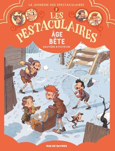 Les Pestaculaires Tome 2 : Age bête