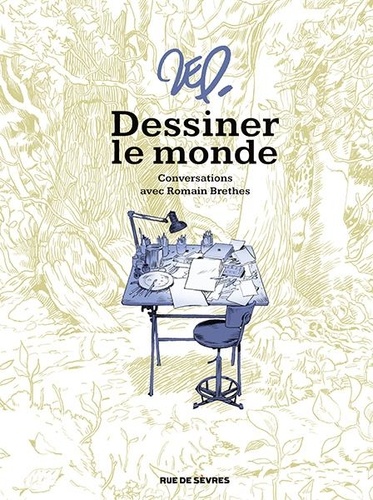 Dessiner le monde. Conversations avec Romain Brethes