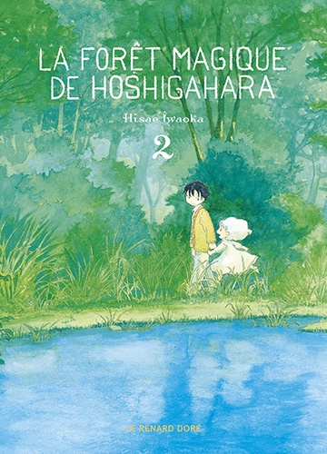 La forêt magique de Hoshigahara Tome 2