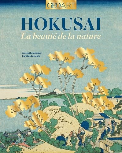 Hokusai. La beauté de la nature