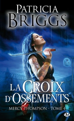 Mercy Thompson Tome 4 : La croix d'ossements