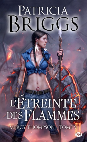 Mercy Thompson Tome 9 : L'étreinte des flammes