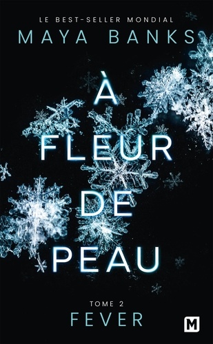 A fleur de peau Tome 2 : Fever