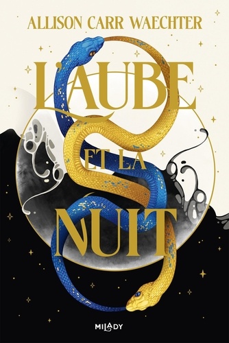 Les Ordres Immortels Tome 1 : L'Aube et la Nuit