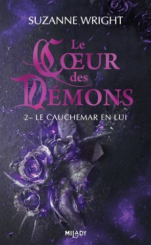 Le Coeur des démons Tome 2 : Le cauchemar en lui