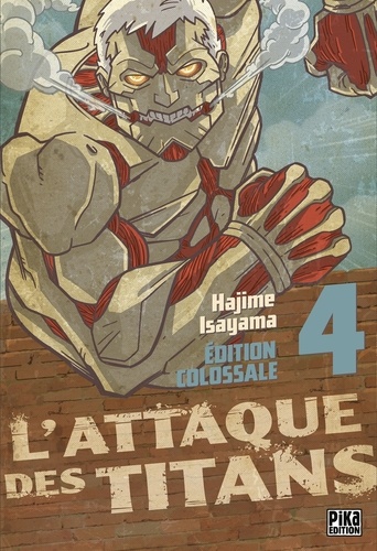 L'attaque des titans Tome 4 : Edition colossale