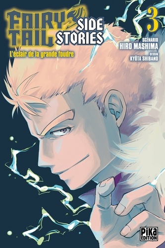 Fairy Tail Side Stories Tome 3 : L'éclair de la grande foudre