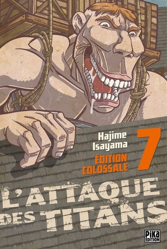 L'attaque des titans Tome 7 : Edition Colossale