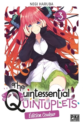 The Quintessential Quintuplets Tome 3 . Edition spéciale en couleurs