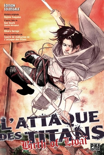 L'attaque des titans : birth of Livaï L'intégrale : Edition colossale