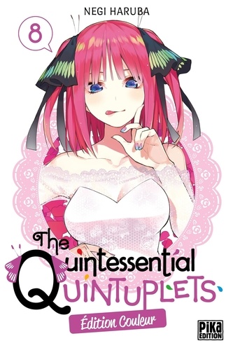 The Quintessential Quintuplets Tome 8 . Edition spéciale en couleurs