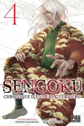 Sengoku - Chronique d'une ère guerrière Tome 4
