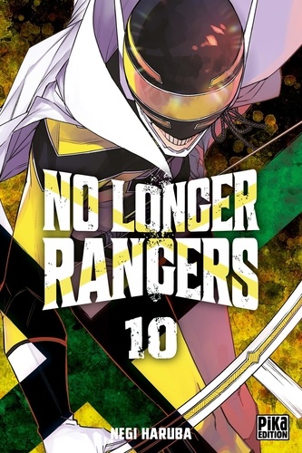 No Longer Rangers Tome 10