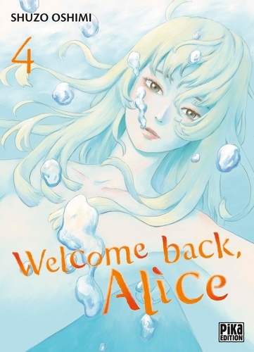 Welcome back, Alice Tome 4