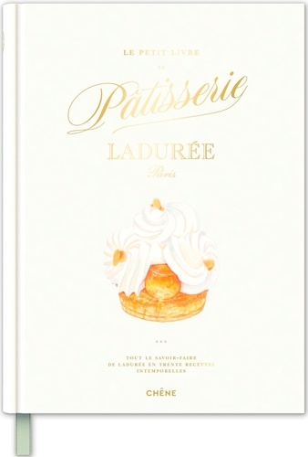 Le petit livre de pâtisserie Ladurée