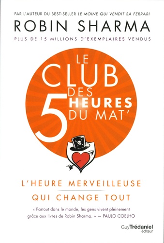 Le club des 5 heures du mat'. L'heure merveilleuse qui change tout