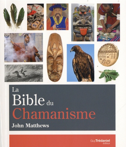 La Bible du Chamanisme