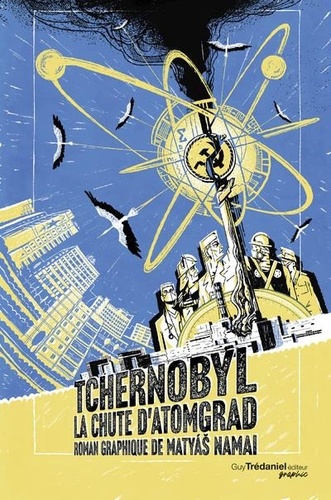 Tchernobyl. La chute d'Atomgrad