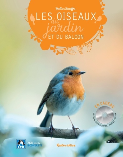 Les oiseaux du jardin et du balcon. Avec 1 CD audio