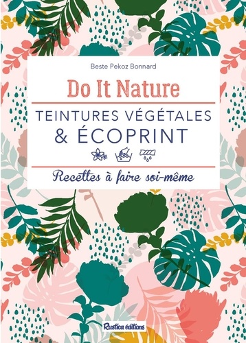 Teintures végétales & écoprint