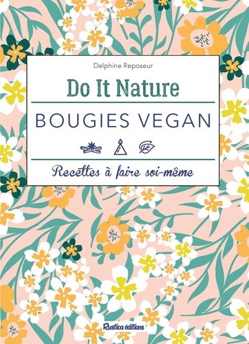 Bougies vegan. Recettes à faire soi-même