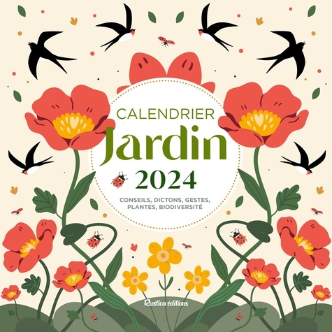 Calendrier Jardin. Conseils, dictons, gestes, plantes, biodiversité, Edition 2024