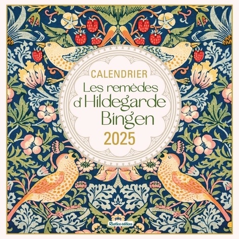 Calendrier mural Les remèdes d'Hildegarde de Bingen. Edition 2025