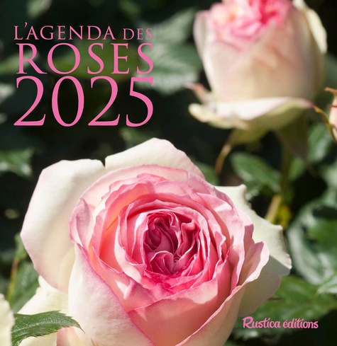 L'agenda des roses. Edition 2025