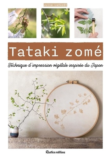Tataki zomé. Technique d'impression végétale inspirée du Japon