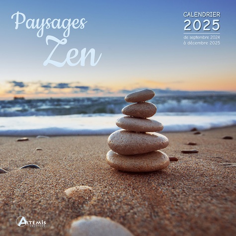 Paysages zen. Calendrier de septembre 2024 à décembre 2025, Edition 2025