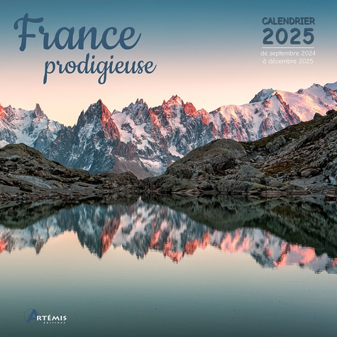 France prodigieuse. Calendrier de septembre 2024 à décembre 2025, Edition 2025