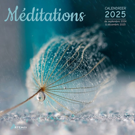 Méditation. Calendrier de septembre 2024 à décembre 2025, Edition 2025