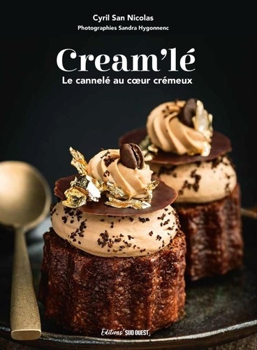 Cream'lé. Le cannelé au coeur crémeux