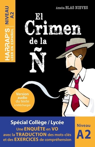 El Crimen de la N. Niveau A2, Edition en espagnol