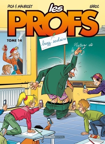 Les Profs Tome 14 : Buzz scolaire