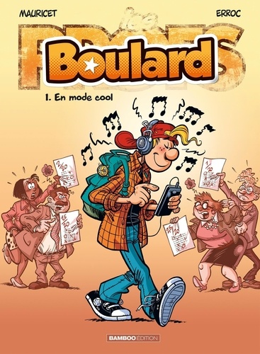 Boulard Tome 1 : En mode cool